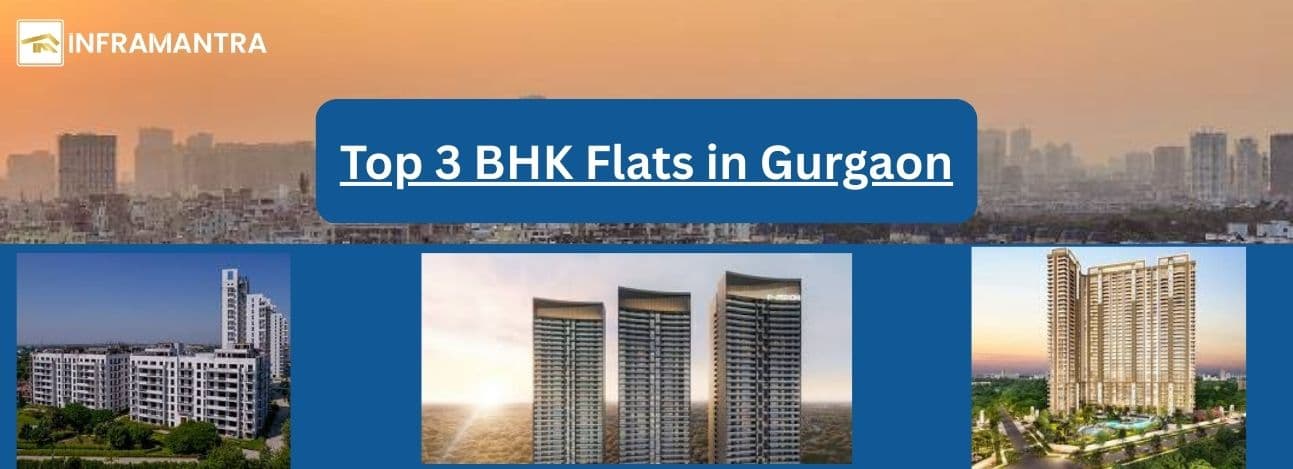 https://cms.inframantra.com/wp-content/uploads/2025/08/Top-3-BHK-Flats-in-Gurgaon.jpg