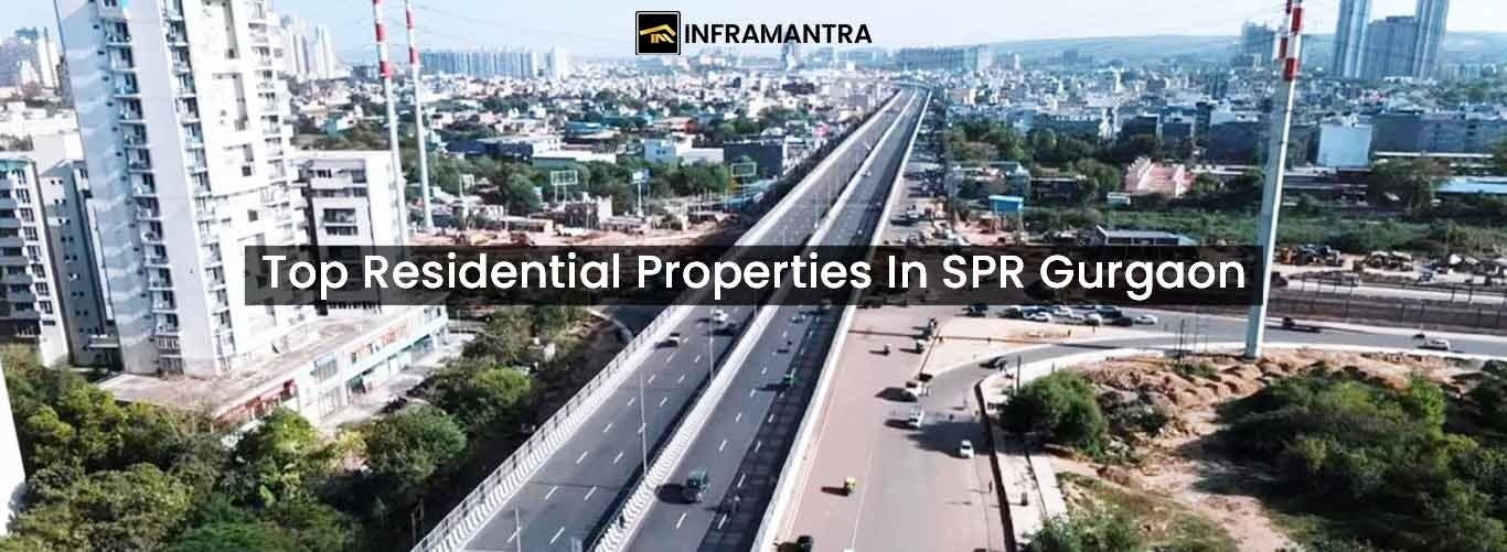 Top Residential Properties In SPR Gurgaon