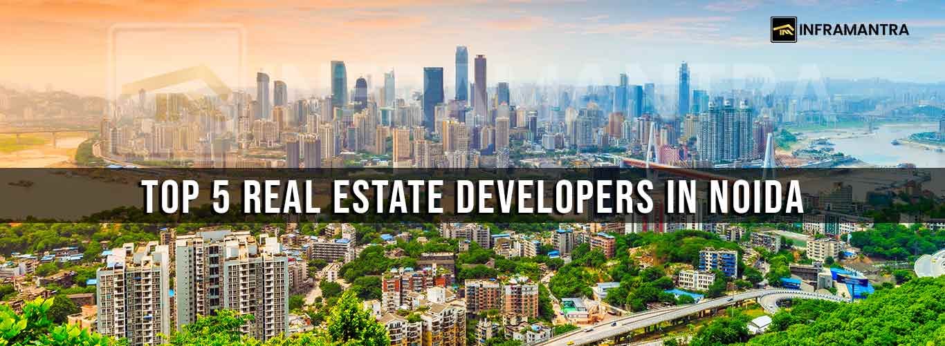 Top 5 Real Estate Developers In Noida