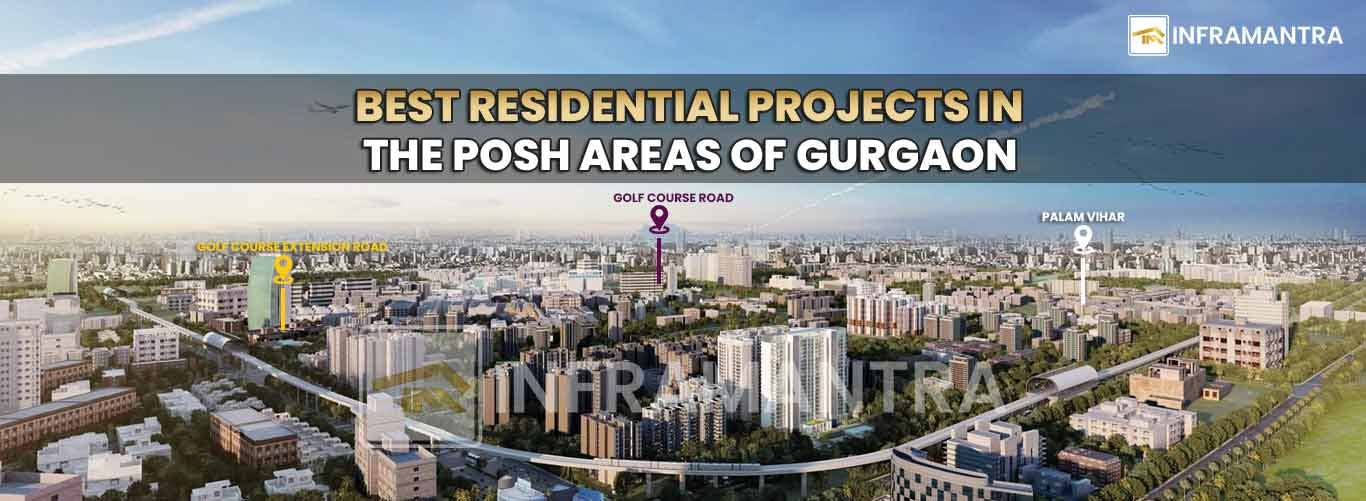 Best Residential Projects in the Posh Areas of Gurgaon
